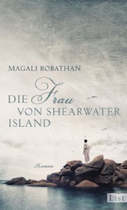 Die Frau von Shearwater Island: Roman - Magali Robathan