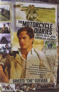 The Motorcycle Diaries: Notes on a Latin American Journey - Ernesto Guevara, Cintio Vitier, Aleida Guevara March, Ernesto Guevara