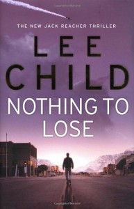 Nothing to Lose (Jack Reacher, #12) - Lee Child