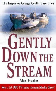 Gently Down the Stream - Alan Hunter