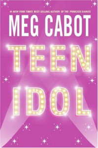 Teen Idol - Meg Cabot