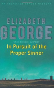 In Pursuit of the Proper Sinner (Inspector Lynley, #10) - Elizabeth  George