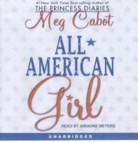 All-American Girl  - Ariadne Meyers, Meg Cabot