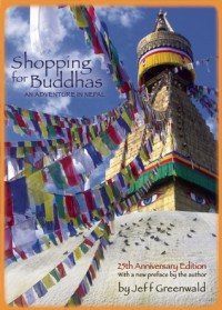 Shopping for Buddhas: 25th Anniversary Edition, with a New Preface by the Author - Jeff Greenwald