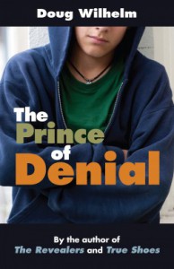 The Prince of Denial - Doug Wilhelm