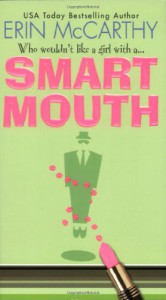 Smart Mouth - Erin McCarthy