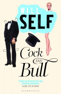 Cock and Bull - Will Self