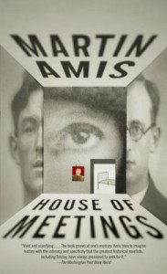 House of Meetings - Martin Amis