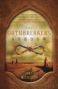 The Oathbreaker's Shadow - Amy McCulloch