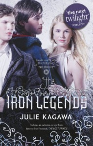 The Iron Legends (The Iron Fey, #1.5, 3.5, 4.5) - Julie Kagawa