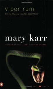 Viper Rum - Mary Karr