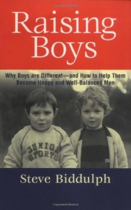 Raising Boys, Third Edition: Why Boys Are Different--and How to Help Them Become Happy and Well-Balanced Men - Steve Biddulph