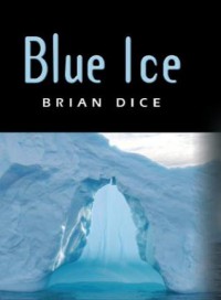 Blue Ice - Brian Dice