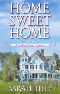 Home Sweet Home (A Southern Comfort Novel) - Sarah Title