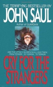 Cry for the Strangers - John Saul