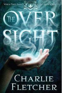 The Oversight (Oversight Trilogy) - Charlie Fletcher