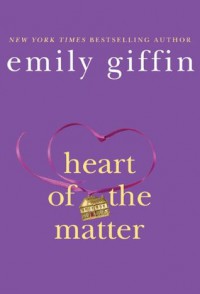 Heart of the Matter - Emily Giffin