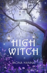 High Witch (High Witch Book 1) - Mona Hanna