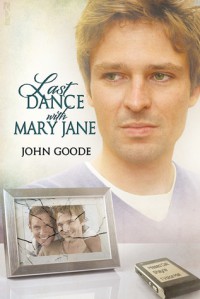 Last Dance with Mary Jane - John  Goode