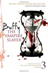 Buffy the Vampire Slayer, Vol. 3 - Christopher Golden, Nancy Holder, Kirsten Beyer, Joss Whedon