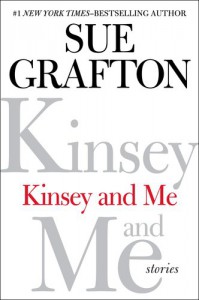 Kinsey and Me: Stories - Sue Grafton