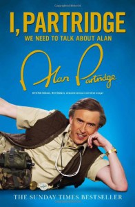 I, Partridge: We Need to Talk about Alan - Rob Gibbons, Neil Gibbons, Armando Iannucci, Steve Coogan