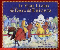 If You Lived In The Days Of The Knights - Ann McGovern, Dan Andreasen