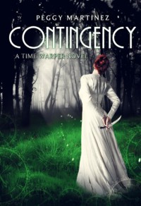 Contingency (Sage Hannigan Time Warper Book) - Peggy Martinez