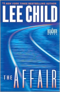 The Affair (Jack Reacher, #16) - Lee Child