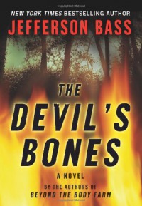 The Devil's Bones - Jefferson Bass