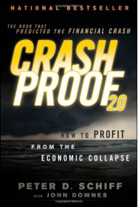 Crash Proof 2.0: How to Profit From the Economic Collapse - Peter D. Schiff