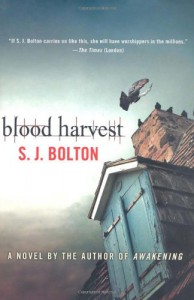 Blood Harvest - S.J. Bolton