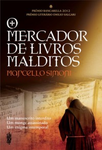 O Mercador de Livros Malditos - Marcello Simoni