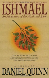 Ishmael: An Adventure of the Mind and Spirit - Daniel Quinn