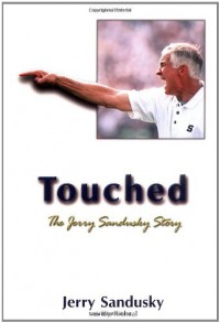 Touched: The Jerry Sandusky Story - Jerry Sandusky