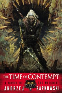 The Time of Contempt - Andrzej Sapkowski, David French