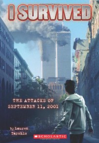 I Survived the Attacks of September 11th, 2001 - Lauren Tarshis