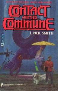 Contact and Commune - L. Neil Smith