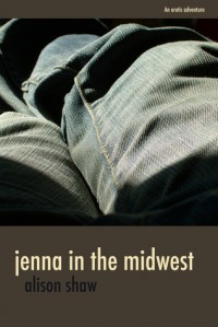 Jenna in the Midwest - Alison   Shaw