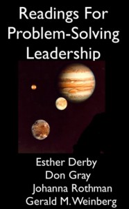 Readings for Problem-Solving Leadership - Johanna Rothman, Esther Derby, Gerald M. Weinberg, Don Gray