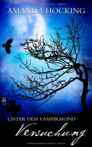  Versuchung (Unter dem Vampirmond, #1) - Amanda Hocking, Ines Klöhn