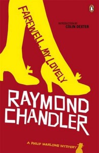 Farewell, My Lovely - Raymond Chandler, Colin Dexter