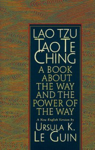 Lao Tzu: Tao Te Ching - Laozi, Jerome P. Seaton, Ursula K. Le Guin