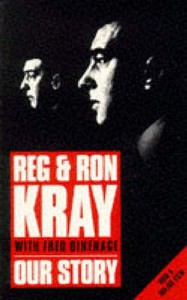 Our Story - Fred Dinenage, Ron Kray, Reggie Kray