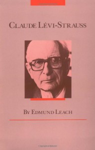 Claude Levi-Strauss - Edmund Leach