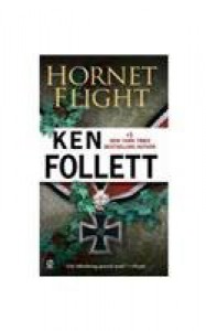 Hornet Flight - Ken Follett