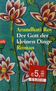 Der Gott Der Kleinen Dinge - Arundhati Roy, Anette Grube