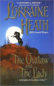 The Outlaw and the Lady (Daughters of Fortune #1) - Lorraine Heath