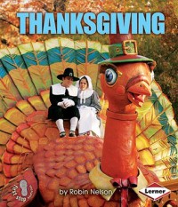 Thanksgiving (First Step Nonfiction - American Holidays) - Robin Nelson