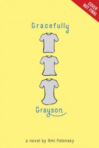 Gracefully Grayson - Ami Polonsky